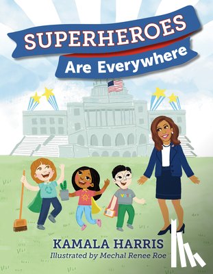 Kamala Harris - Superheroes Are Everywhere