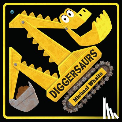 Whaite, Michael - Diggersaurs