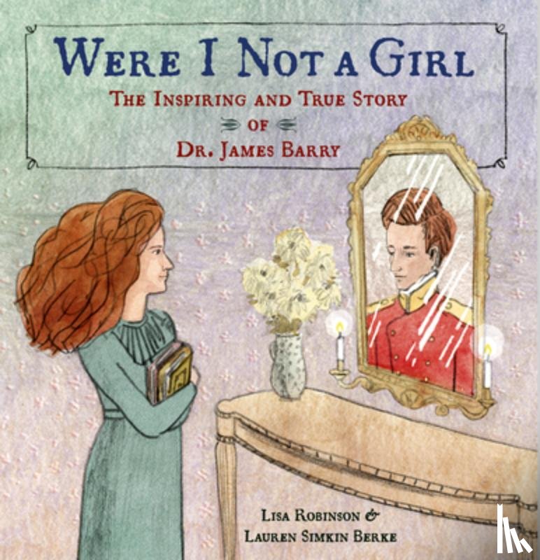 Robinson, Lisa, Berke, Lauren Simkin - Were I Not A Girl