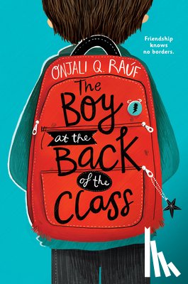 Raúf, Onjali Q. - BOY AT THE BACK OF THE CLASS