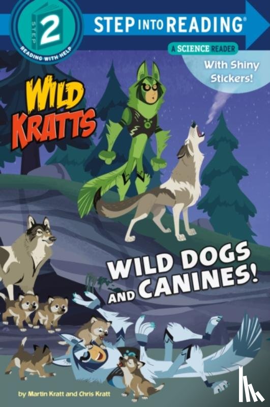 Kratt, Martin, Kratt, Chris - Wild Dogs and Canines!