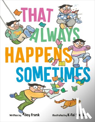Frank, Kiley, Steele, K-Fai - That Always Happens Sometimes