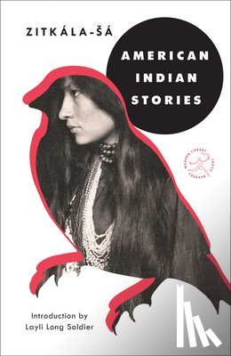 Zitkala-Sa - American Indian Stories