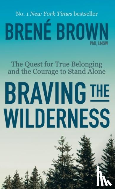 Brown, Brené - Braving the Wilderness