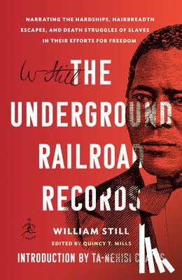 Still, William, Coates, Ta-Nehisi - The Underground Railroad Records