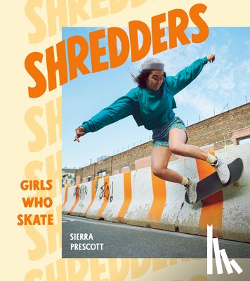 Prescott, Sierra - Shredders
