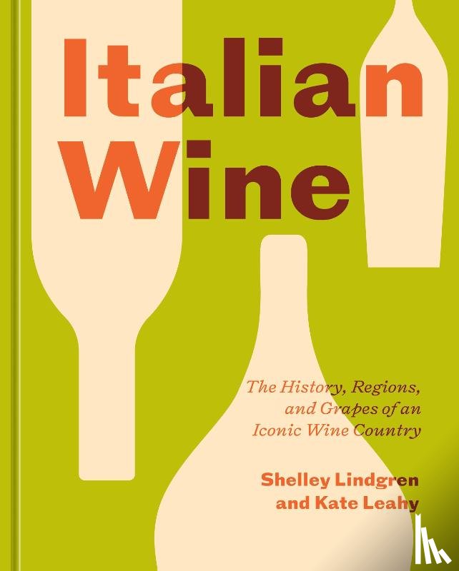 Lindgren, Shelley, Leahy, Kate - Italian Wine