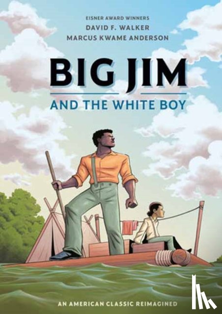 Walker, David F., Anderson, Marcus Kwame - Big Jim and the White Boy