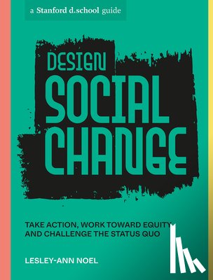 Noel, Lesley-Ann, d.school, Stanford - Design Social Change