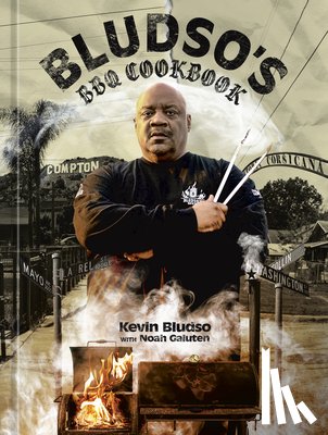 Bludso, Kevin, Galuten, Noah - Bludso's BBQ Cookbook