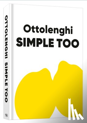 Ottolenghi, Yotam - Ottolenghi Simple Too: A Cookbook