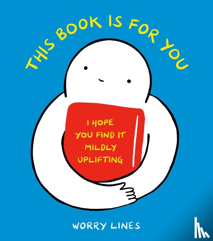 Lines, Worry - This Book Is for You