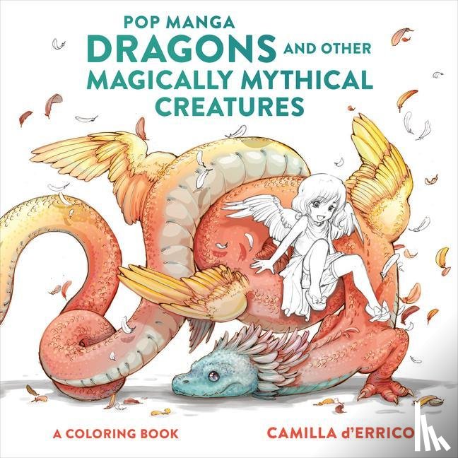 D'errico, C - Pop Manga Dragons and Other Magically Mythical Cre atures