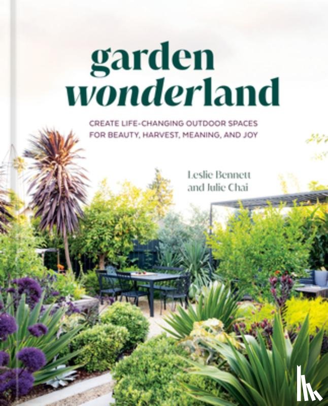Bennett, Leslie, Chai, Julie - Garden Wonderland