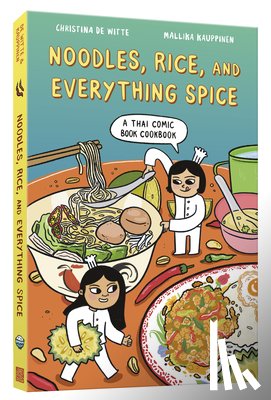 Witte, Christina de, Kauppinen, Mallika - Noodles, Rice, and Everything Spice