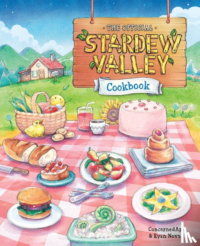 ConcernedApe, Novak, Ryan - The Official Stardew Valley Cookbook