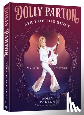 Parton, Dolly - Star of the Show [Deluxe Edition]: My Life on Stage
