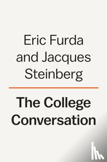 Furda, Eric J., Steinberg, Jacques - College Conversation