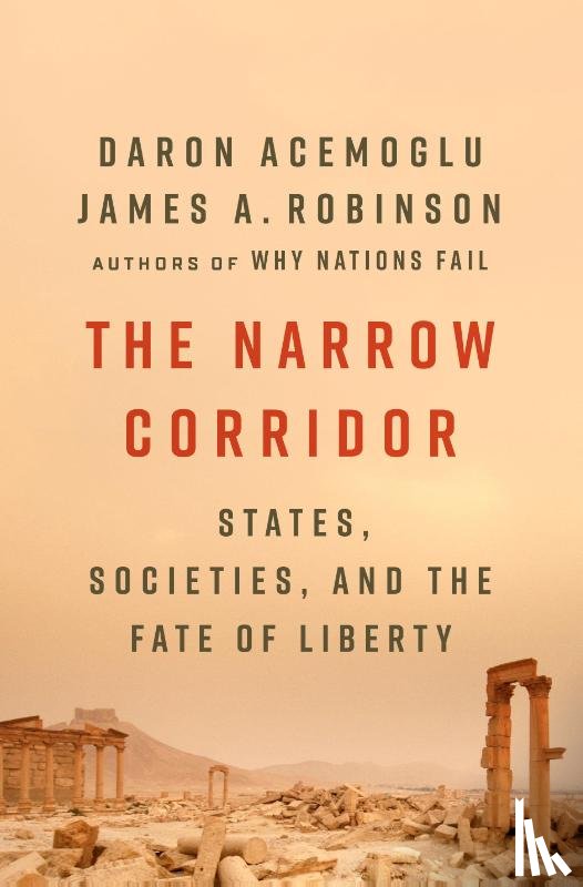 Daron Acemoglu, James A. Robinson - Narrow Corridor