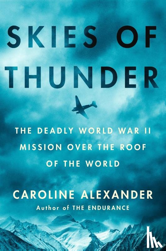 Alexander, Caroline - Skies of Thunder