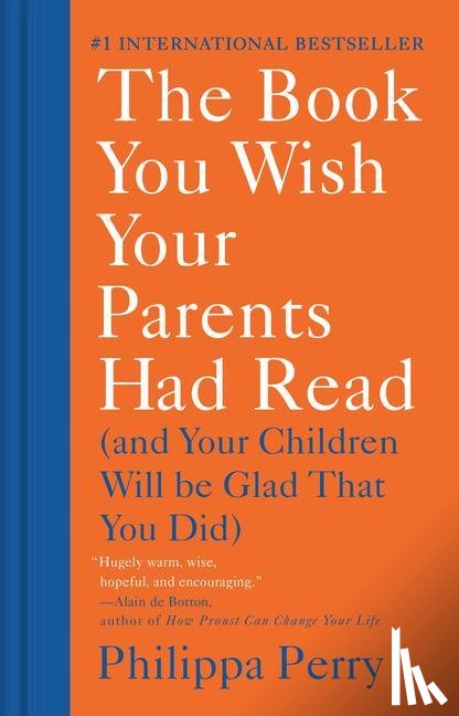Perry, Philippa - Perry, P: Book You Wish Your Parents Had Read