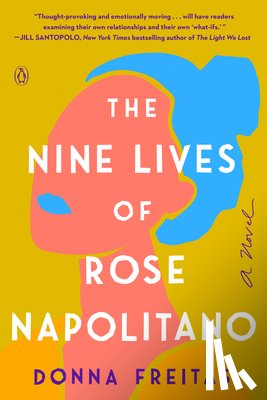 Freitas, Donna - Freitas, D: Nine Lives of Rose Napolitano