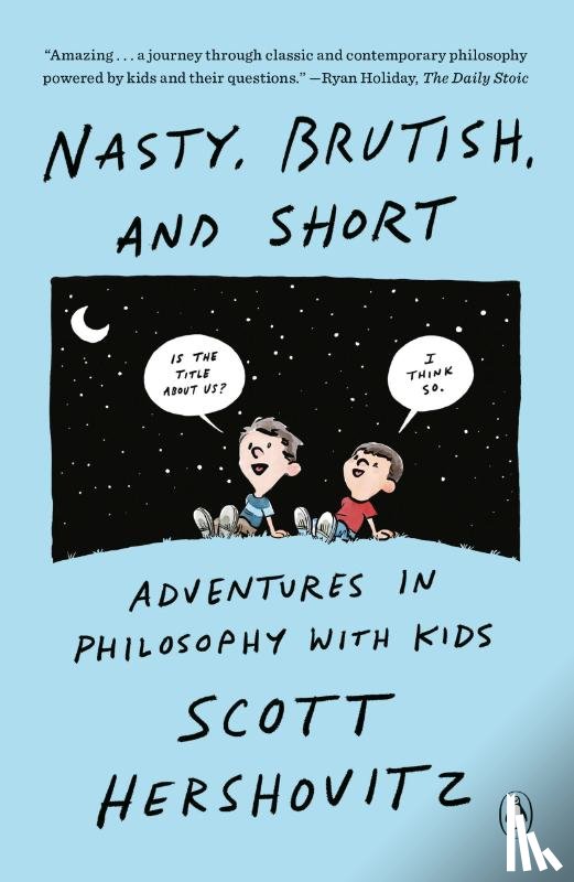 Hershovitz, Scott - Nasty, Brutish, and Short