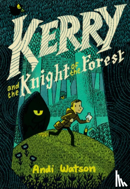 Watson, Andi - Kerry and the Knight of the Forest