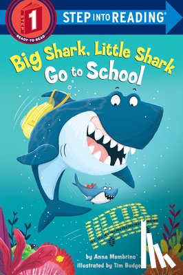 Membrino, Anna - Big Shark, Little Shark Go to School