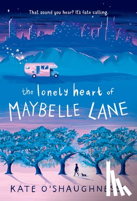 O'Shaughnessy, Kate - The Lonely Heart of Maybelle Lane