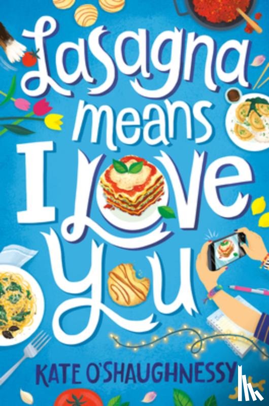 O'Shaughnessy, Kate - Lasagna Means I Love You