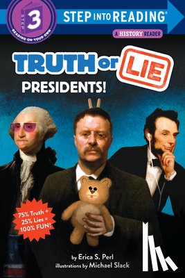 Perl, Erica S., Slack, Michael - Truth or Lie: Presidents!