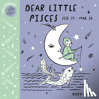 Marj, Roxy - Baby Astrology: Dear Little Pisces