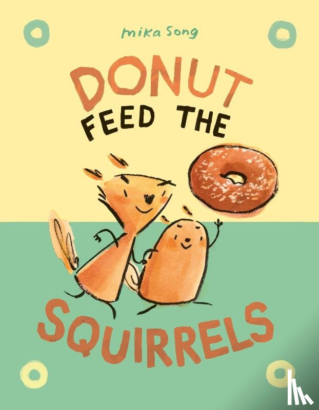 Song, Mika - Donut Feed the Squirrels