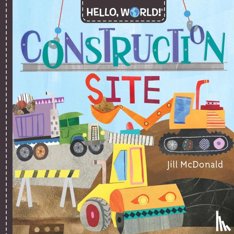 Mcdonald, Jill - Hello, World! Construction Site