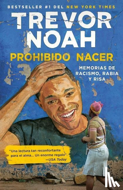 Noah, Trevor - SPA-PROHIBIDO NACER MEMORIAS D