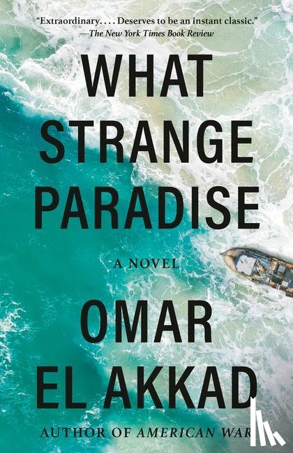 Akkad, Omar El - What Strange Paradise