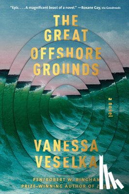 Veselka, Vanessa - Great Offshore Grounds