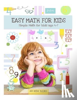 Green, Michelle - Easy Math for kids: Simple Math for kids - Age 4 - 7