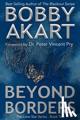 Pry, Peter Vincent - Beyond Borders: A Post-Apocalyptic EMP Survival Fiction Series