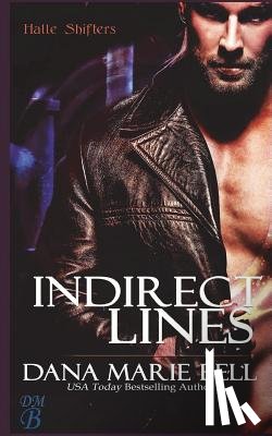 Bell, Dana Marie - Indirect Lines