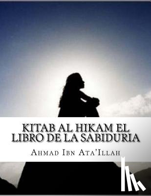 Ibn Ata'illah, Ahmad - Kitab al Hikam El libro de la sabiduria