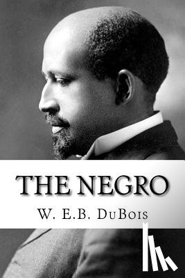 DuBois, W. E. B. - The Negro