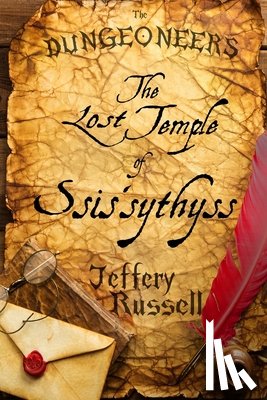 Russell, Jeffery - The Dungeoneers: The Lost Temple of Ssis'sythyss
