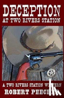 Peecher, Robert - Deception at Two Rivers Station
