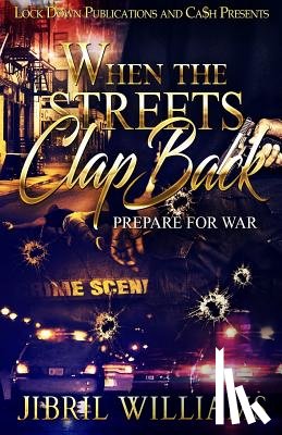 Williams, Jibril - When the Streets Clap Back: Prepare for War