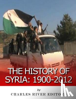 Hall, M. Clement - The History of Syria: 1900-2012