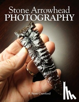 Crawford, F. Scott - Stone Arrowhead PHOTOGRAPHY