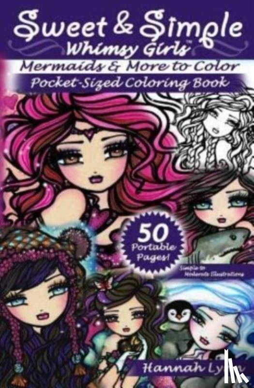 Lynn, Hannah - Sweet & Simple Mermaids & More to Color Pocket-Sized Coloring Book