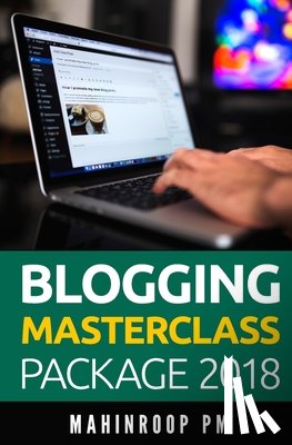 Pm, Mahinroop - Blogging Masterclass Package 2018